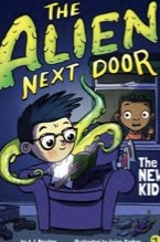 Cover of The Alien Next Door: The New Kid