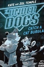 Cover of The Underdogs: Catch a Cat Burglar